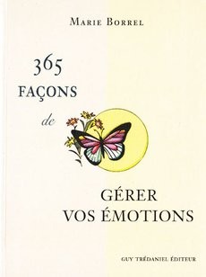 365 façons de gérer vos émotions - couverture livre occasion