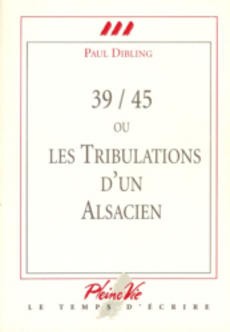 39/45 ou les tribulations d'un Alsacien - couverture livre occasion
