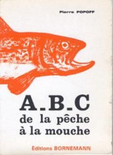 A-B-C de la pêche à la mouche - couverture livre occasion