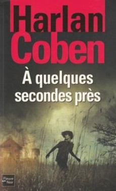 À quelques secondes près - couverture livre occasion