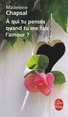 A qui tu penses quand tu me fais l'amour ? - couverture livre occasion