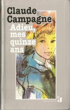 Adieu, mes quinze ans - couverture livre occasion