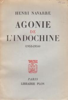 Agonie de l'Indochine (1953-1954) - couverture livre occasion