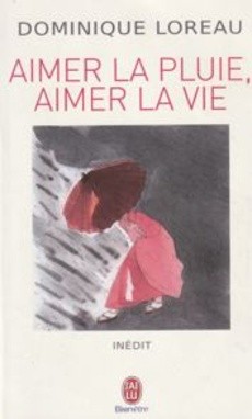 Aimer la pluie, aimer la vie - couverture livre occasion