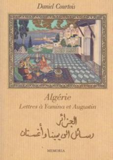 Algérie Lettres à Yasmina et Augustin - couverture livre occasion