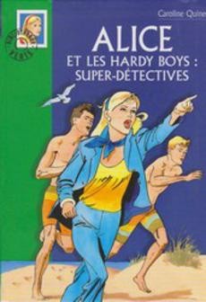 Alice et les Hardy boys : super-détectives - couverture livre occasion