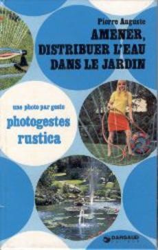 Amener, distribuer l'eau dans le jardin - couverture livre occasion