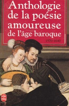 Anthologie de la poésie amoureuse de l'âge baroque - couverture livre occasion