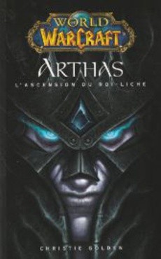 Arthas - L'ascension du Roi-Liche - couverture livre occasion