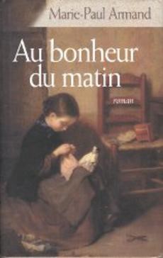 Au bonheur du matin - couverture livre occasion