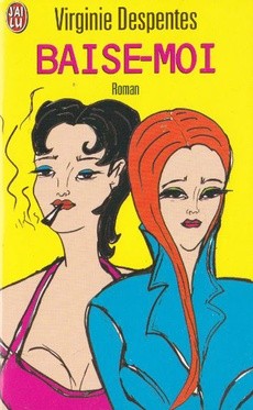 couverture de 'Baise-moi' - couverture livre occasion