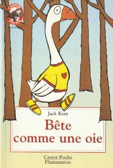 Bête comme une oie - couverture livre occasion