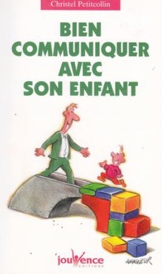 Bien communiquer avec son enfant - couverture livre occasion