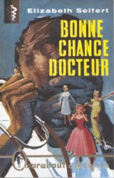 couverture de 'Bonne chance docteur' - couverture livre occasion