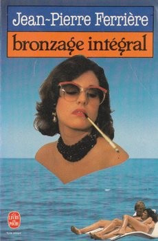 Bronzage intégral - couverture livre occasion