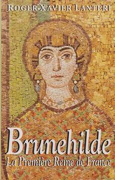 Brunehilde la première reine de France - couverture livre occasion