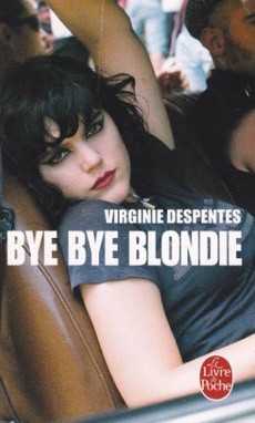 Bye Bye Blondie - couverture livre occasion