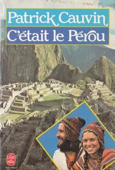 couverture de 'C'était le pérou' - couverture livre occasion