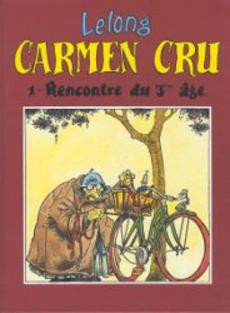 Carmen Cru 1. Rencontre du 3ème âge - couverture livre occasion