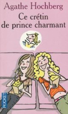 couverture de 'Ce crétin de prince charmant' - couverture livre occasion