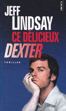 Ce délicieux Dexter - couverture livre occasion