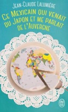 Ce Mexicain qui venait du Japon et me parlait de l'Auvergne - couverture livre occasion