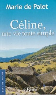 Céline, une vie toute simple - couverture livre occasion