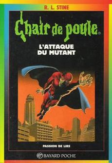 Chair de poule : L'attaque du mutant - couverture livre occasion