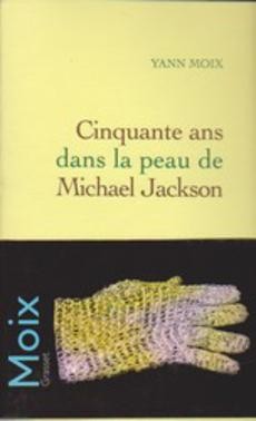 Cinquante ans dans la peau de Michael Jackson - couverture livre occasion
