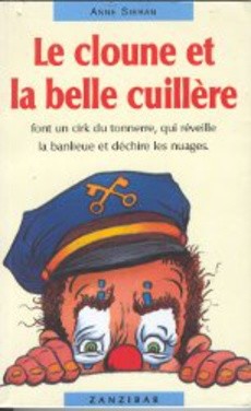 Le cloune et la belle cuillère - couverture livre occasion