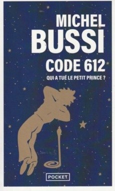 Code 612 - Qui a tué le Petit Prince ? - couverture livre occasion