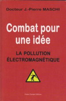 Combat pour une idée, La pollution éléctromagnétique - couverture livre occasion