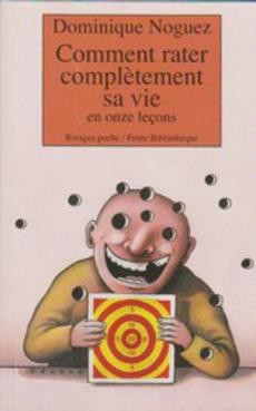 Comment rater complètement sa vie - couverture livre occasion