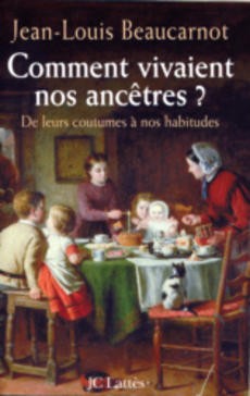 Comment vivaient nos ancêtre ? - couverture livre occasion