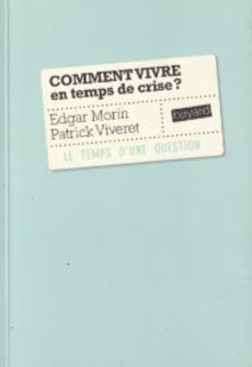 Comment vivre en temps de crise ? - couverture livre occasion