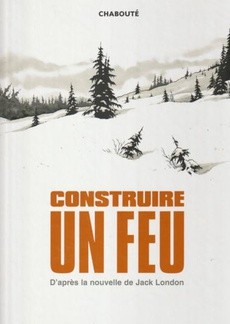 Construire un feu - couverture livre occasion