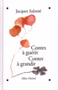 Contes à guérir Contes à grandir - couverture livre occasion