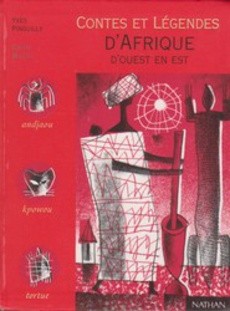 Contes et légendes d'Afrique d'ouest en est - couverture livre occasion