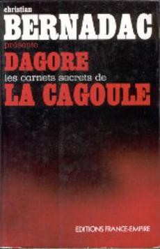 Dagore les carnets secrets de la Cagoule - couverture livre occasion