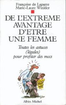 De l'extrême avantage d'être une femme - couverture livre occasion