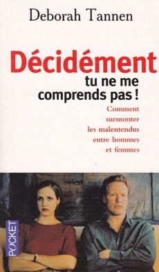 Décidément, tu ne me comprends pas ! - couverture livre occasion