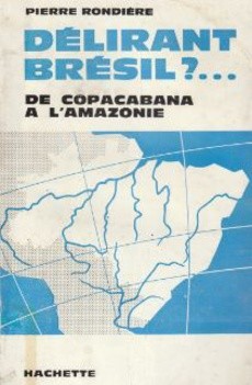 Délirant Brésil ?... - couverture livre occasion