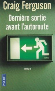 Dernière sortie avant l'autoroute - couverture livre occasion