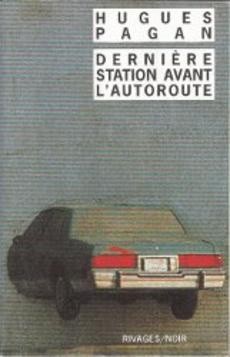 Dernière station avant l'autoroute - couverture livre occasion