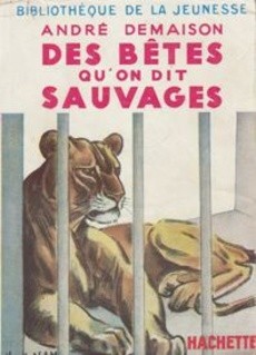 Des bêtes qu'on dit sauvages - couverture livre occasion