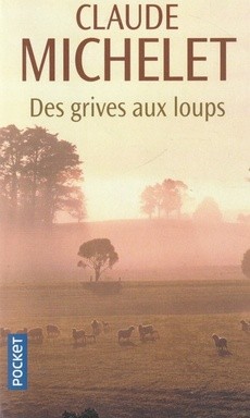 Des grives aux loups I, II & III - couverture livre occasion