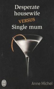 Desperate housewife versus Single mum - couverture livre occasion