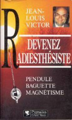 Devenez radiesthésiste - couverture livre occasion
