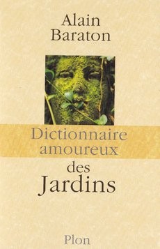 Dictionnaire amoureux des Jardins - couverture livre occasion