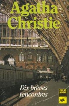 Dix brèves rencontres - couverture livre occasion